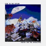 Fire In The Asylum – Poetry For The Apocalypse  [LP]